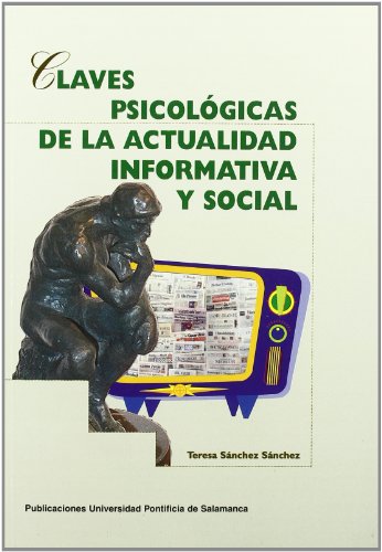 Beispielbild fr Claves psicolgicas de la actualidad informativa y social (Cuadernos de prcticas, Band 3) zum Verkauf von medimops