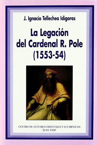 Beispielbild fr La legacin del cardenal R. Pole (1553-54) zum Verkauf von AG Library