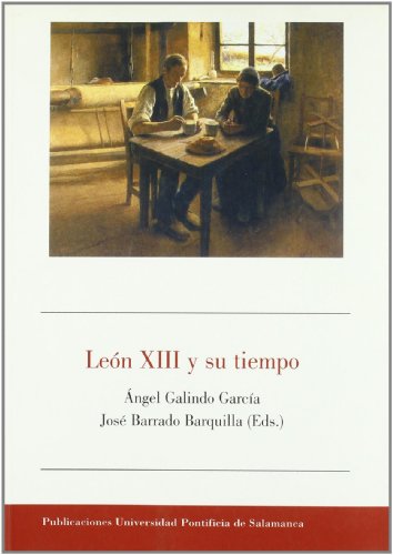 Imagen de archivo de LEN XIII Y SU TIEMPO a la venta por Zilis Select Books