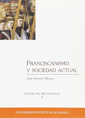 Imagen de archivo de FRANCISCANISMO Y SOCIEDAD ACTUAL a la venta por Hiperbook Espaa