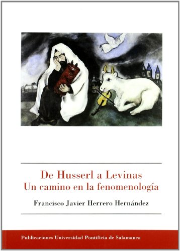 9788472996687: De Husserl a Levinas. Un camino en la fenomenologa (Bibliotheca Salmanticensis) (Spanish Edition)