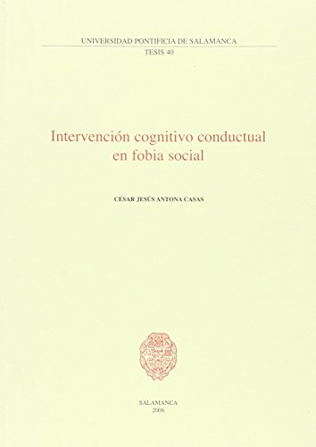 9788472996922: Intervencin cognitivo conductual en fobia social (Tesis)