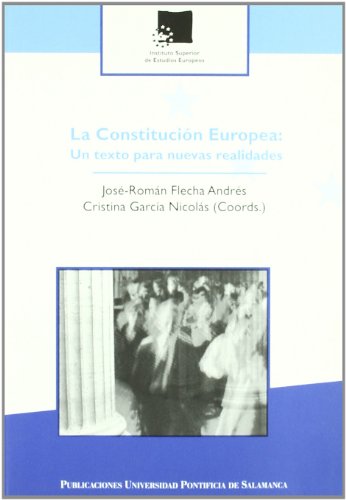 Beispielbild fr La constituci n europea : un texto para nuevas realidades zum Verkauf von WYEMART LIMITED