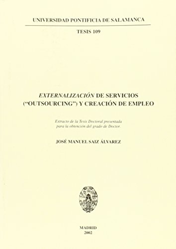 Stock image for Externalizacin de servicios ("Outsourcing" y creacin de empleo for sale by AG Library