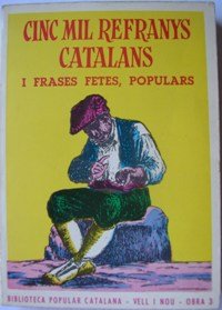 Stock image for Cinc Mil Refranys Catalans I Frases Fetes, Populars for sale by Hamelyn