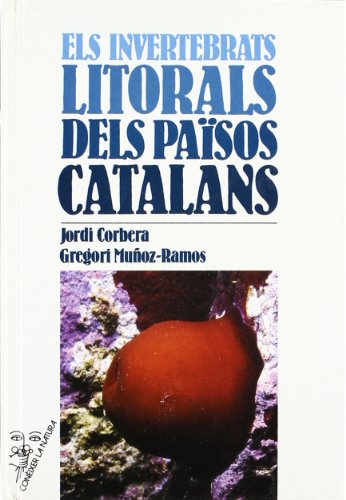 9788473064415: Els invertebrats litorals dels pasos catalans (CONIXER NATURA)