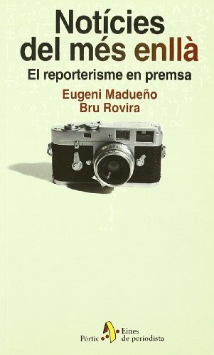 Imagen de archivo de Notces del ms enll. El reporterisme en premsa a la venta por Iridium_Books