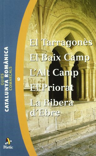 Stock image for El Tarragons, el Baix Camp, l'Alt Camp, el Priorat, la Ribera d'Ebre (GUIES COMARC CR, Band 9) for sale by medimops