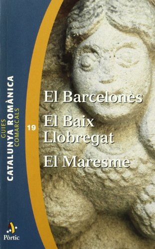 Imagen de archivo de Guies Comarcals. Catalunya Romnica 19. Barcelons. el Baix Llobregat. a la venta por Hamelyn