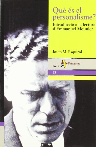 Imagen de archivo de QU S EL PERSONALISME? INTRODUCCI A LA LECTURA D EMMANUEL MOUNIER a la venta por Librerias Prometeo y Proteo