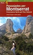 Beispielbild fr Passejades per Montserrat. Excursions fcils pel Parc Natural zum Verkauf von Iridium_Books