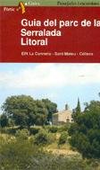 Beispielbild fr Guia del parc de la Serralada Litoral. EIN La Conreria-Sant Mateu-Cll zum Verkauf von Iridium_Books