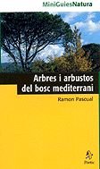 Imagen de archivo de Arbres i arbustos del bosc mediterrani a la venta por Iridium_Books