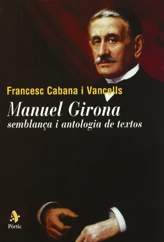 9788473068031: Manuel Girona. Semblana i antologia de textos