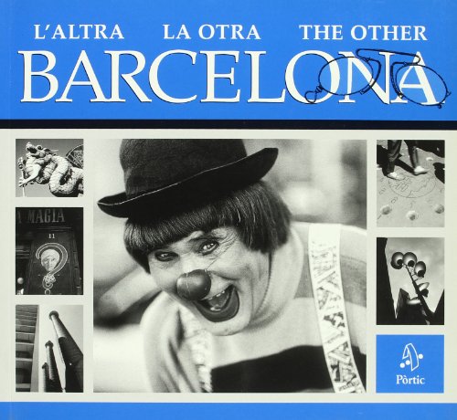 L'altra/ La otra/ The other Barcelona EDICIÓ TRILINGÜE: CAT-ESP-ANG - Romaní i Cornet, Daniel/Soriano, Tino/Lozano, S