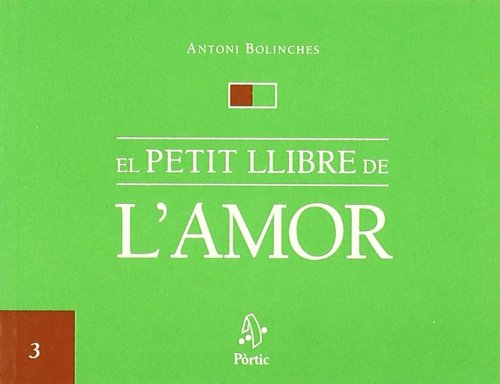 Beispielbild fr PETIT LLIBRE DE L'AMOR, EL (PRTIC TEMES, Band 103) zum Verkauf von medimops