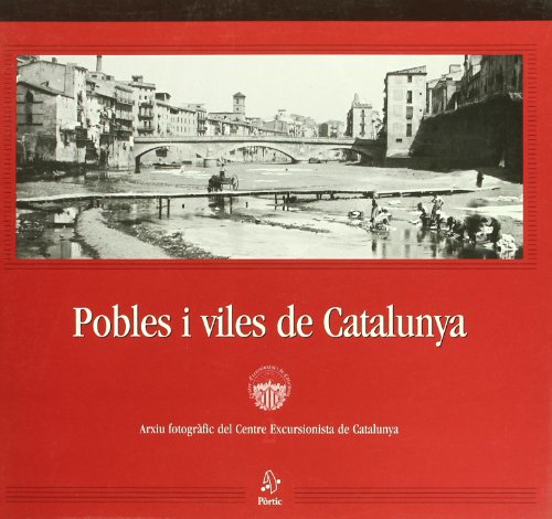 Beispielbild fr Pobles i viles de Catalunya (Arxiu Fotogrfic del Centre Excursionista de Catalunya) zum Verkauf von Iridium_Books