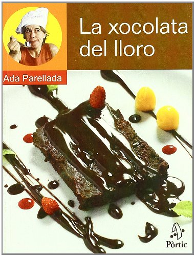Beispielbild fr La Xocolata Del Lloro zum Verkauf von Hamelyn