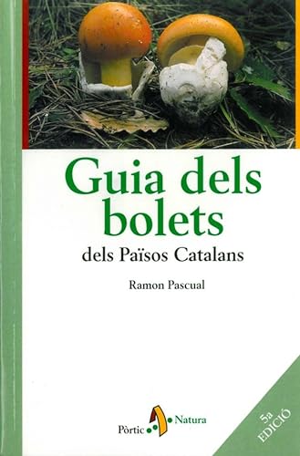 Beispielbild fr Guia dels bolets dels Paisos Catalans (PRTIC NATURA) zum Verkauf von medimops