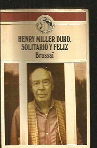 9788473100205: HENRY MILLER DURO, SOLITARIO Y FELIZ