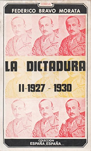 La dictadura II, 1927-1930