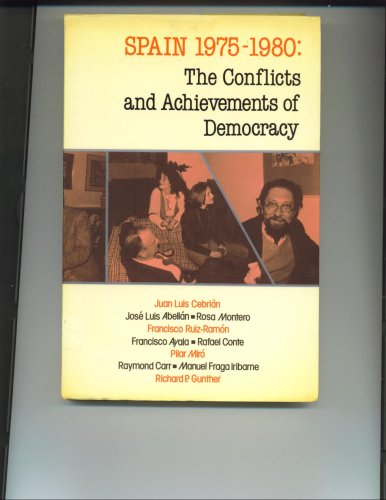 Imagen de archivo de SPAIN 1975-1980 The Conflicts and Achievements of Democracy a la venta por MB Books