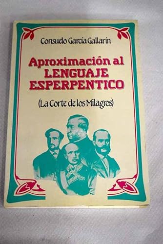 Stock image for Aproximacio?n al lenguaje esperpe?ntico: La corte de los milagros (Ensayos) (Spanish Edition) for sale by Iridium_Books