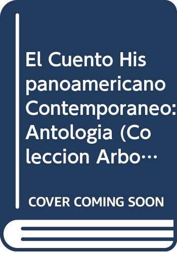 Beispielbild für El Cuento Hispanoamericano ContemporÃ¡neo: AntologÃa (ColecciÃ n ArbolÃ, 1) (Spanish Edition) zum Verkauf von Discover Books