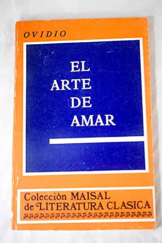 9788473211376: El arte de amar (Colección Maisal de literatura clásica ; 3) (Spanish Edition)