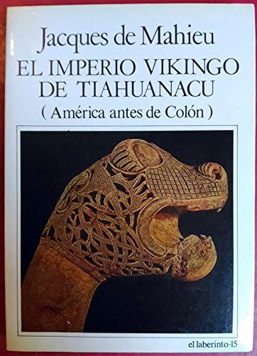 Imagen de archivo de El Imperio Vikingo de Tiahuanacu (Amrica antes de Coln) a la venta por LibroUsado | TikBooks