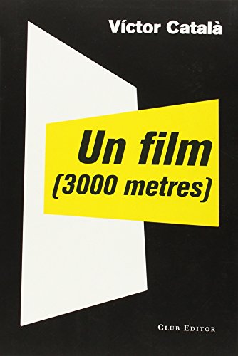 Beispielbild fr Un film (3000 metres) (El Club dels Novel listes, Band 54) zum Verkauf von medimops