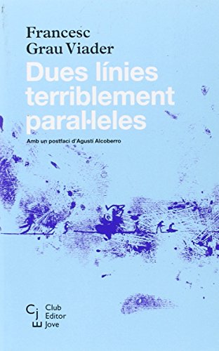 Stock image for DUES LNIES TERRIBLEMENT PARALLELES (BUTXACA) for sale by Siglo Actual libros