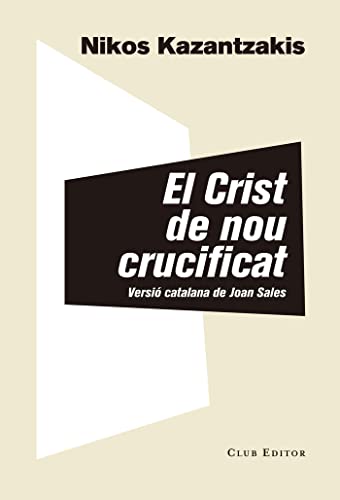 Stock image for El Crist de nou crucificat for sale by Iridium_Books