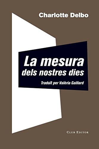 Stock image for La mesura dels nostres dies for sale by AG Library