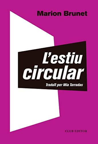 Stock image for L'estiu circular (El Club dels Novel listes, Band 94) for sale by medimops