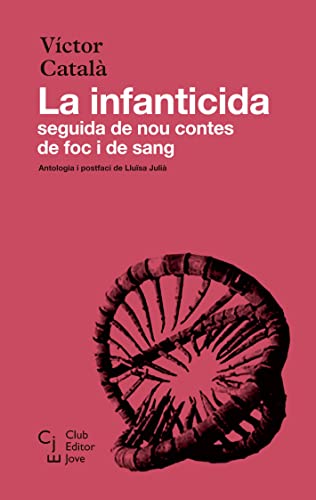 Stock image for LA INFANTICIDA SEGUIDA DE NOU CONTES DE FOC I DE SANG for sale by KALAMO LIBROS, S.L.