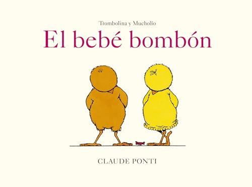 Stock image for Trombolina y Mucholo: El beb bombn for sale by Agapea Libros