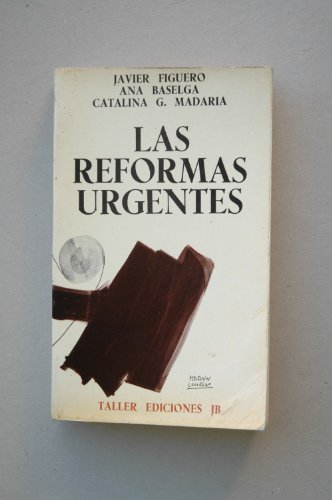 Imagen de archivo de Las Reformas urgentes (Serie Temas de actualidad) (Spanish Edition) a la venta por Iridium_Books