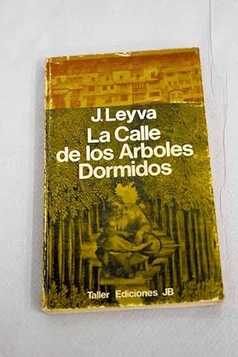 Beispielbild fr La calle de los a?rboles dormidos (Taller uno) (Spanish Edition) zum Verkauf von Iridium_Books