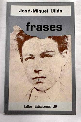 Beispielbild fr Frases (Taller uno ; 30 : Serie Poesi?a) (Spanish Edition) zum Verkauf von Iridium_Books