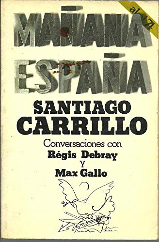 Imagen de archivo de Maana Espaa. Conversaciones con Santiago Carrillo. a la venta por Iridium_Books