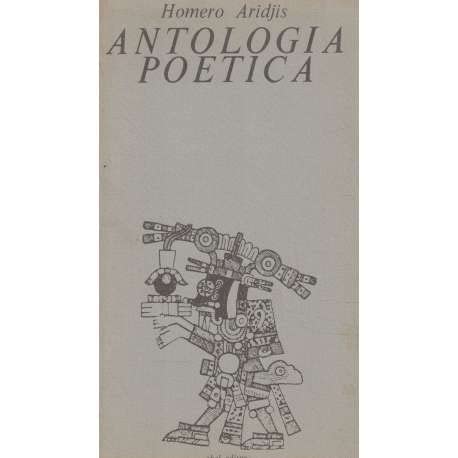 AntologiÌa poeÌtica (Spanish Edition) (9788473393126) by Aridjis, Homero