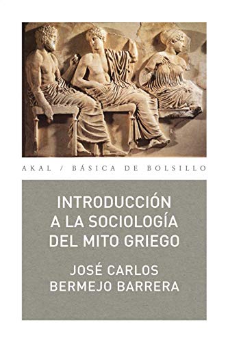 9788473394321: Introduccin a la sociologa del mito griego (Basica De Bolsillo) (Spanish Edition)
