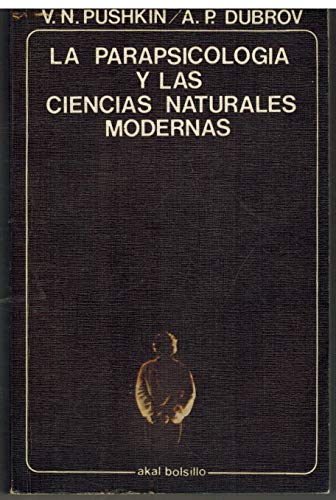 La parapsicologÃ­a y las ciencias naturales moderna. (Bolsillo) (Spanish Edition) (9788473394819) by Alexander Pushkin