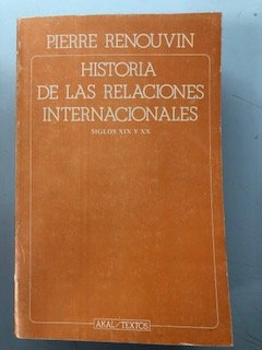 Imagen de archivo de Historia de las relaciones internacionales. Siglos XIX y XX a la venta por Librera Antonio Azorn