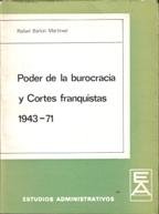 Beispielbild fr Poder de la burocracia y Cortes franquistas, 1943-71 (Estudios administrativos : [Serie B] ; 25) (Spanish Edition) zum Verkauf von Iridium_Books