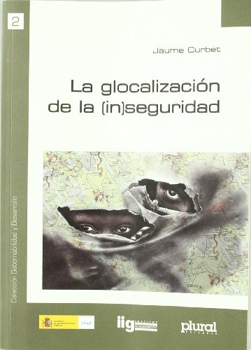 Stock image for LA GLOCALIZACIN DE LA (IN)SEGURIDAD for sale by Zilis Select Books