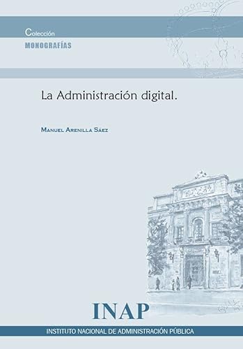 Stock image for Administraci?n digital. Los riesgos de la desintermediaci?n, las escisiones y la for sale by AG Library