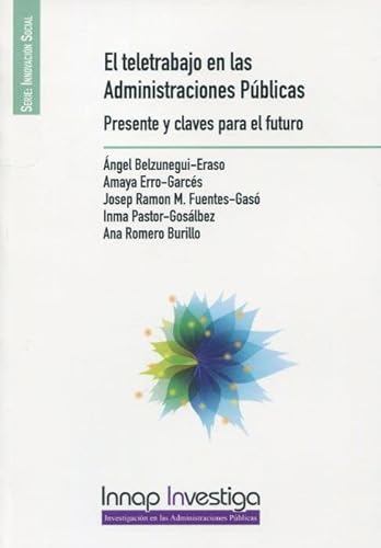 Stock image for El teletrabajo en las Administraciones Pblicas. Presente y claves para el futuro for sale by AG Library