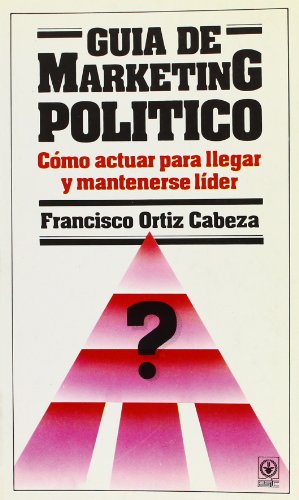 Imagen de archivo de Guia De Marketing Politico a la venta por Hilando Libros